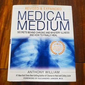 Medical Medium: Secrets Behind Chronic and Mystery Illness and How to Finally He